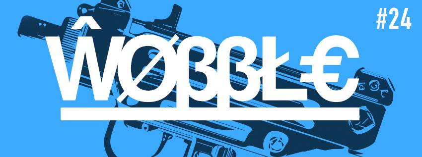 Wobble 24 May 16th