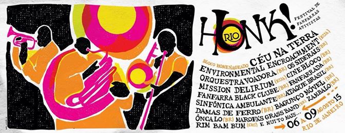 Rio de Janeiro, Brazil News, Brazil, Honk Rio 2015, Music Festivals in Rio de Janeiro, Brass in Rio de Janeiro, Environmental Encroachment, Neo-fanfare, Neofanfarrismo, Mission Delirium, RIM BAM BUM, Orquestra Voadora, Os Siderais, Honk!, Honk! Rio, Juliano Pires