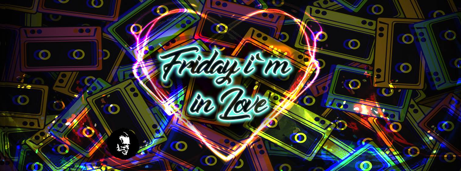 Friday I'm In Love Bar Bukowski