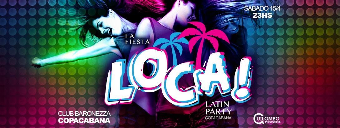 La Fiesta Loca April 2017