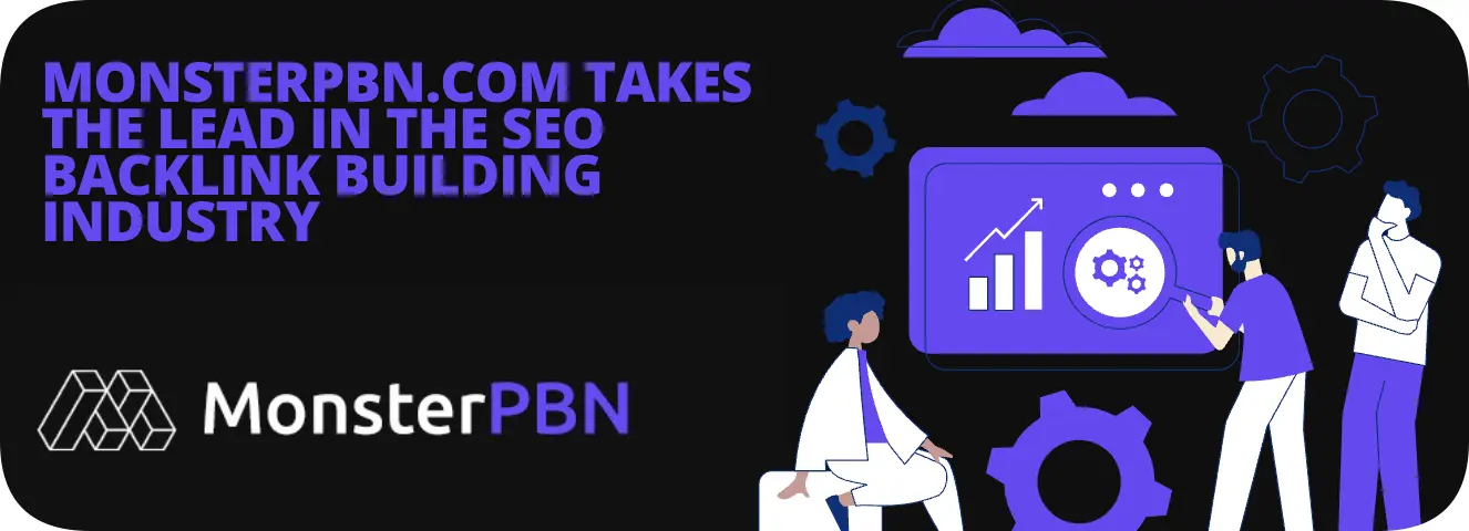 MonsterPBN.com Takes the Lead in the SEO Backlink Building Industry. (Photo monsterpbn.com)