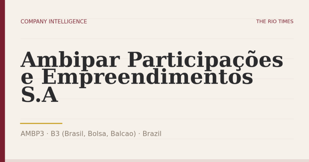 Ambipar Participações e Empreendimentos S.A (AMBP3), listed on B3 (Brasil, Bolsa, Balcao), Brazil