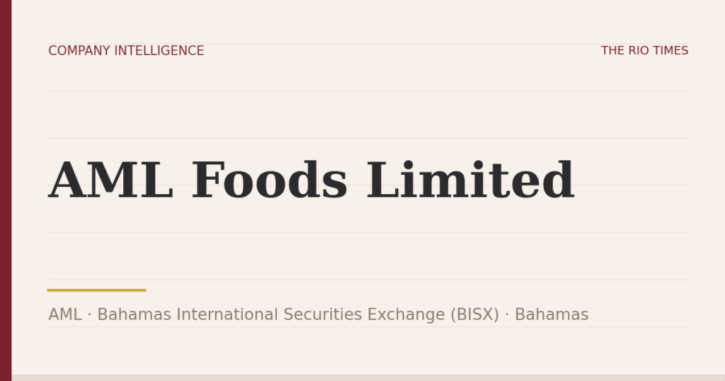 AML Foods Limited (AML), listed on Bahamas International Securities Exchange (BISX), Bahamas