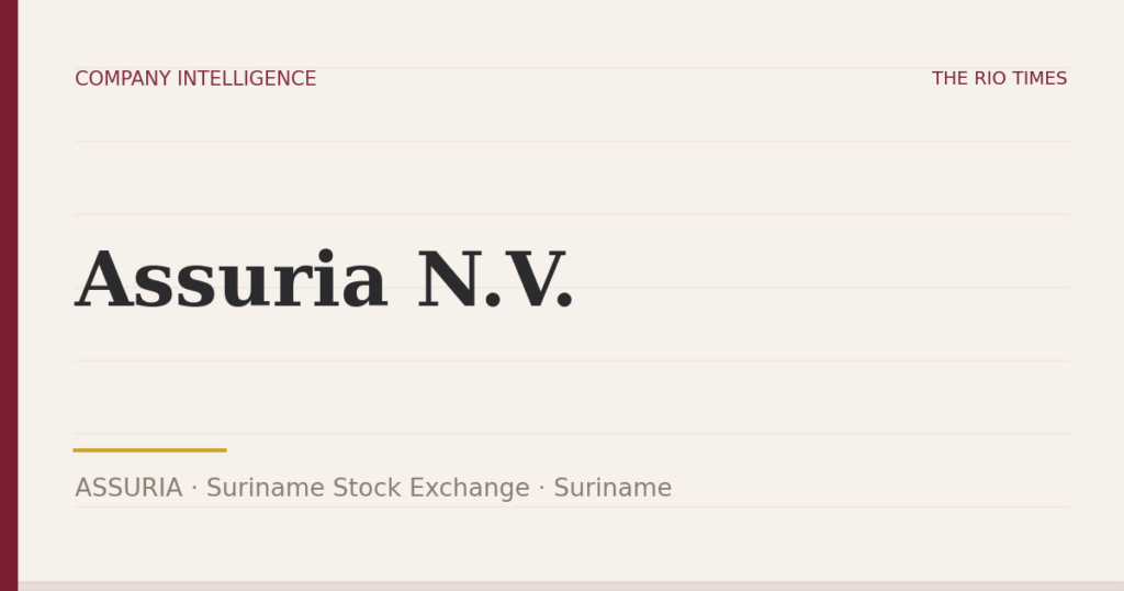 Assuria N.V. (ASSURIA), listed on Suriname Stock Exchange, Suriname