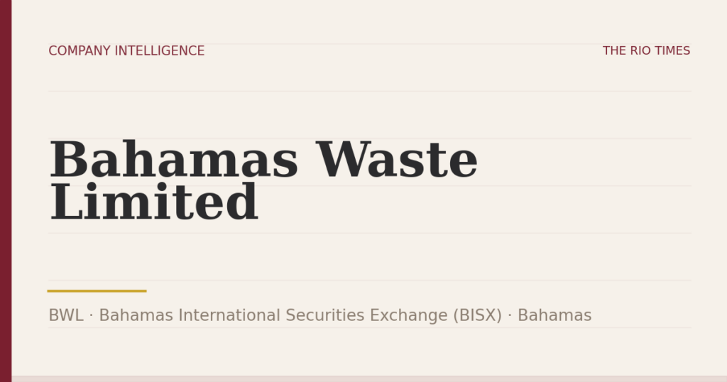 Bahamas Waste Limited (BWL), listed on Bahamas International Securities Exchange (BISX), Bahamas