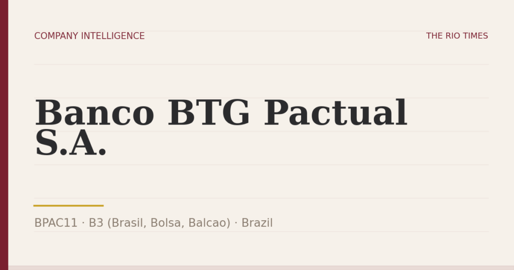 Banco BTG Pactual S.A. (BPAC11), listed on B3 (Brasil, Bolsa, Balcao), Brazil