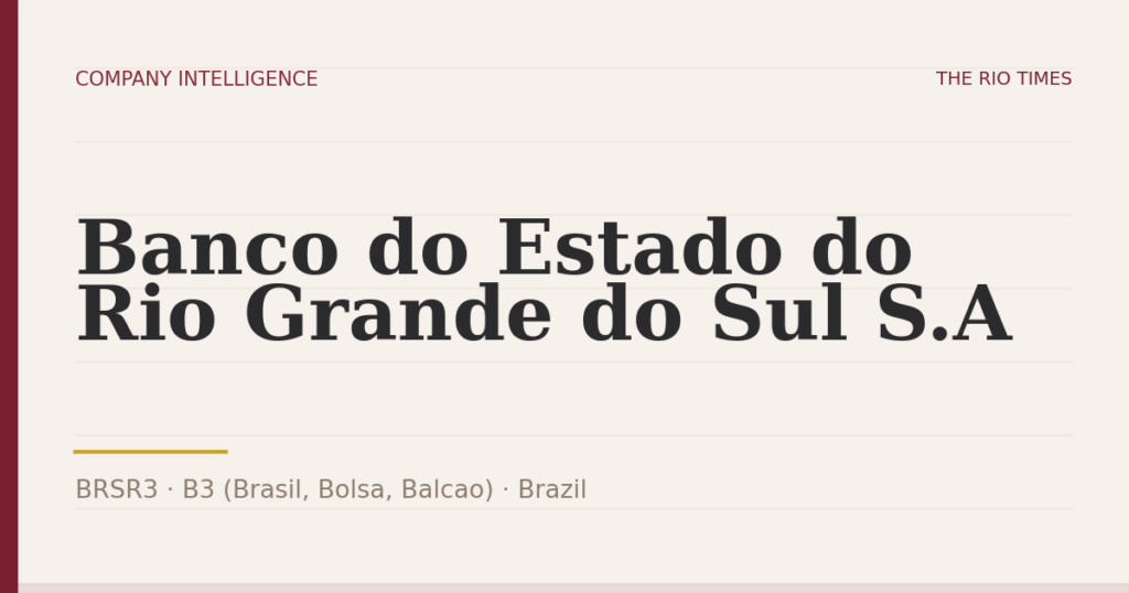 Banco do Estado do Rio Grande do Sul S.A (BRSR3), listed on B3 (Brasil, Bolsa, Balcao), Brazil