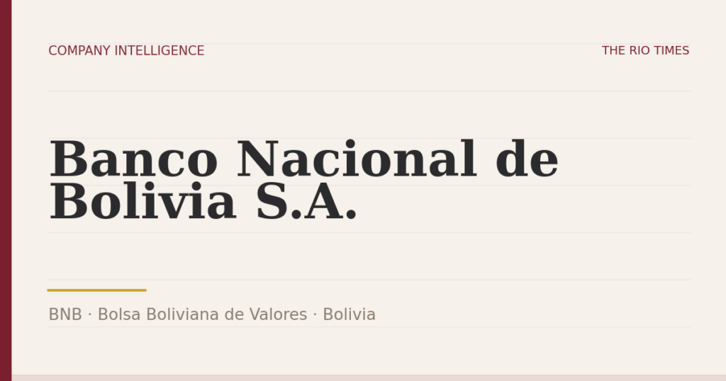 Banco Nacional de Bolivia S.A. (BNB), listed on Bolsa Boliviana de Valores, Bolivia