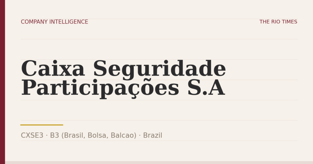 Caixa Seguridade Participações S.A (CXSE3), listed on B3 (Brasil, Bolsa, Balcao), Brazil
