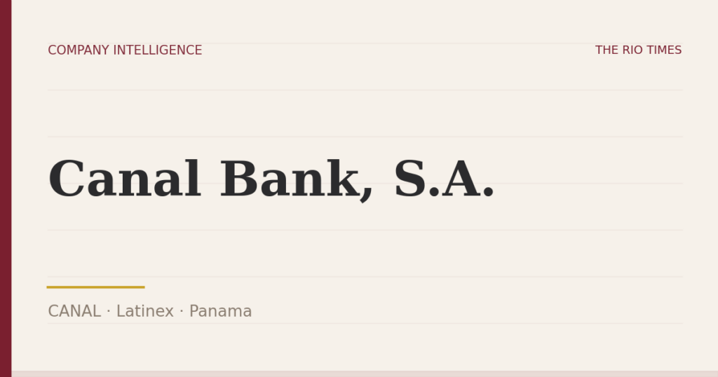 Canal Bank, S.A. (CANAL), listed on Latinex, Panama