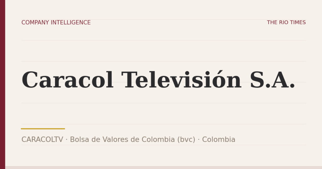 Caracol Televisión S.A. (CARACOLTV), listed on Bolsa de Valores de Colombia (bvc), Colombia