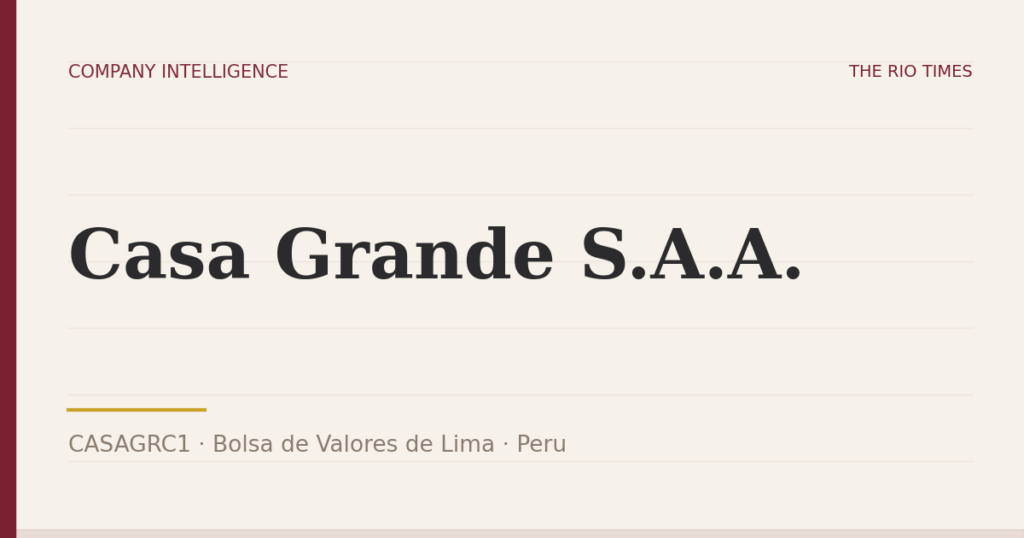 Casa Grande S.A.A. (CASAGRC1), listed on Bolsa de Valores de Lima, Peru