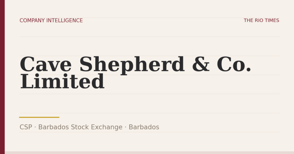 Cave Shepherd & Co. Limited (CSP), listed on Barbados Stock Exchange, Barbados