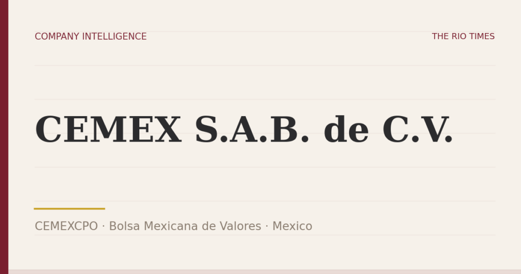 CEMEX S.A.B. de C.V. (CEMEXCPO), listed on Bolsa Mexicana de Valores, Mexico