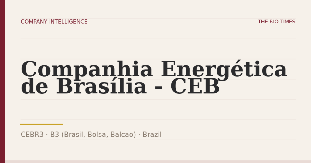 Companhia Energética de Brasília - CEB (CEBR3), listed on B3 (Brasil, Bolsa, Balcao), Brazil