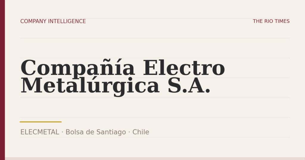 Compañía Electro Metalúrgica S.A. (ELECMETAL), listed on Bolsa de Santiago, Chile