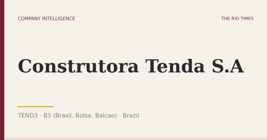 Construtora Tenda S.A (TEND3), listed on B3 (Brasil, Bolsa, Balcao), Brazil