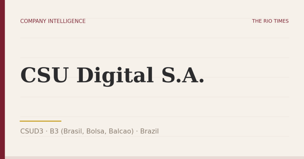 CSU Digital S.A. (CSUD3), listed on B3 (Brasil, Bolsa, Balcao), Brazil