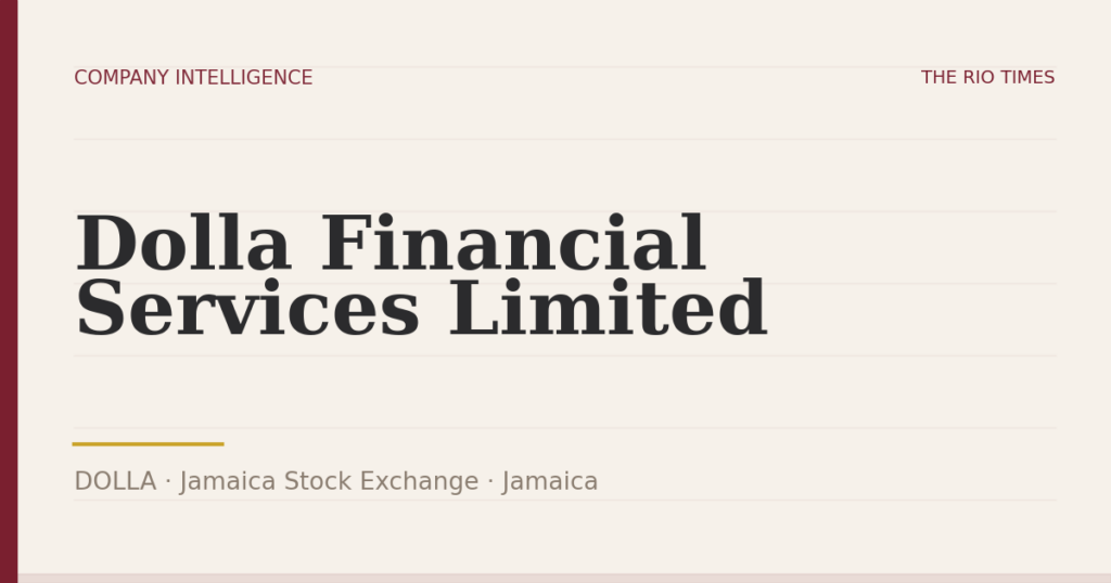 Dolla Financial Services Limited (DOLLA), listed on Jamaica Stock Exchange, Jamaica