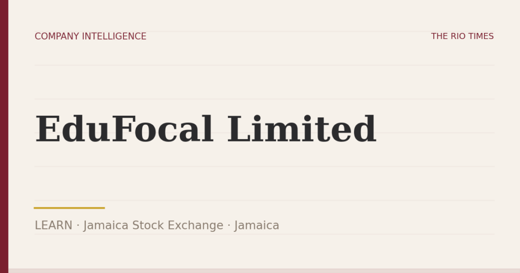 EduFocal Limited (LEARN), listed on Jamaica Stock Exchange, Jamaica