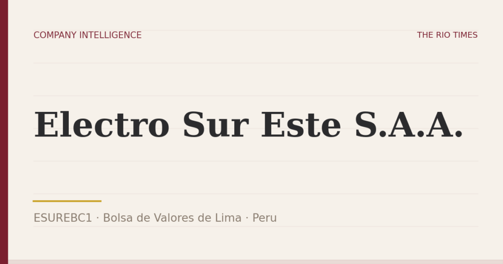 Electro Sur Este S.A.A. (ESUREBC1), listed on Bolsa de Valores de Lima, Peru