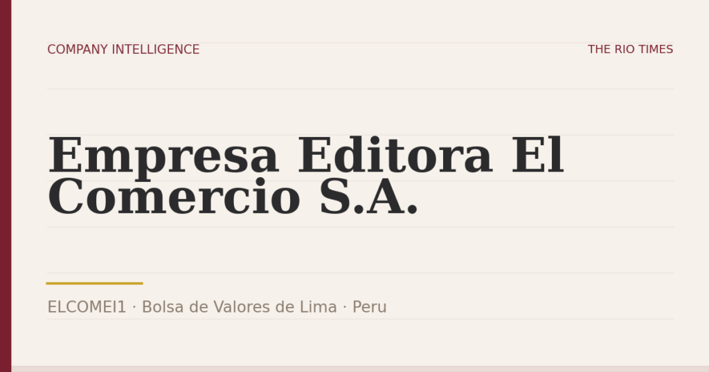 Empresa Editora El Comercio S.A. (ELCOMEI1), listed on Bolsa de Valores de Lima, Peru