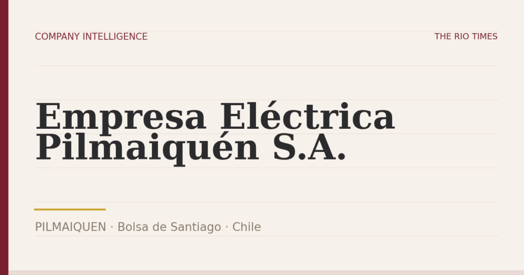 Empresa Eléctrica Pilmaiquén S.A. (PILMAIQUEN), listed on Bolsa de Santiago, Chile