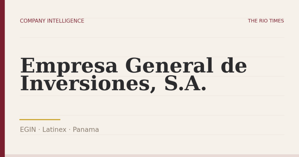 Empresa General de Inversiones, S.A. (EGIN), listed on Latinex, Panama