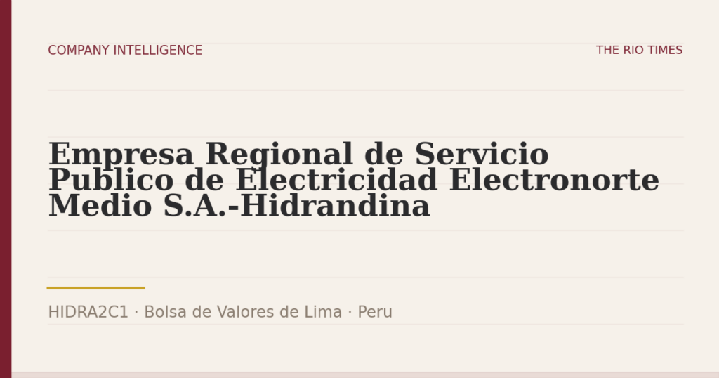Empresa Regional de Servicio Publico de Electricidad Electronorte Medio S.A.-Hidrandina (HIDRA2C1), listed on Bolsa de Valores de Lima, Peru