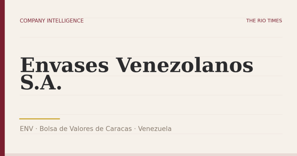 Envases Venezolanos S.A. (ENV), listed on Bolsa de Valores de Caracas, Venezuela