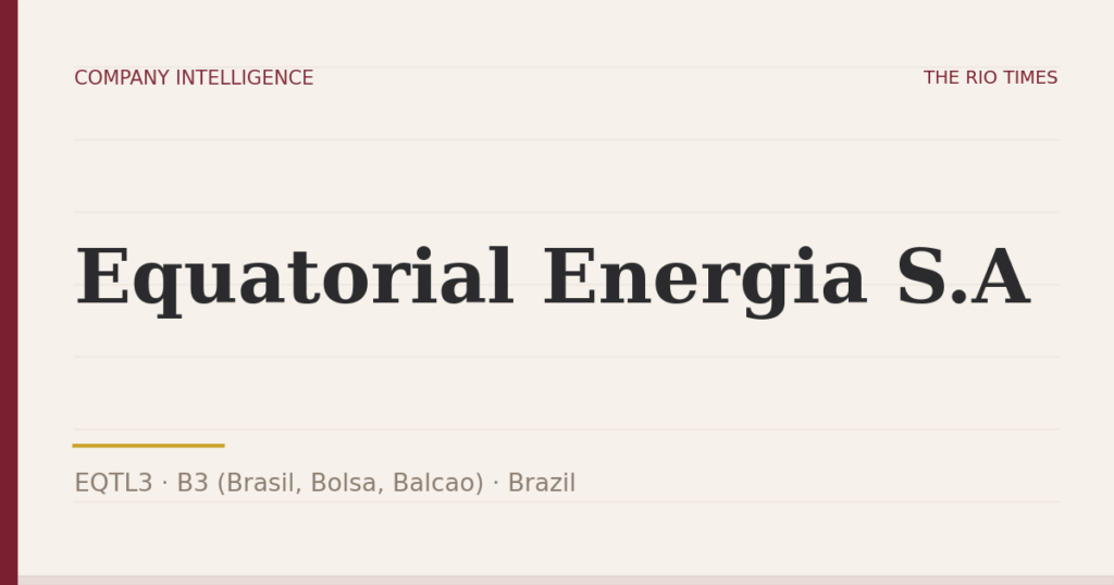 Equatorial Energia S.A (EQTL3), listed on B3 (Brasil, Bolsa, Balcao), Brazil