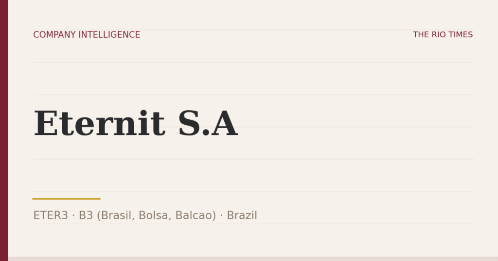 Eternit S.A (ETER3), listed on B3 (Brasil, Bolsa, Balcao), Brazil