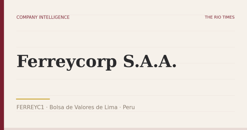 Ferreycorp S.A.A. (FERREYC1), listed on Bolsa de Valores de Lima, Peru