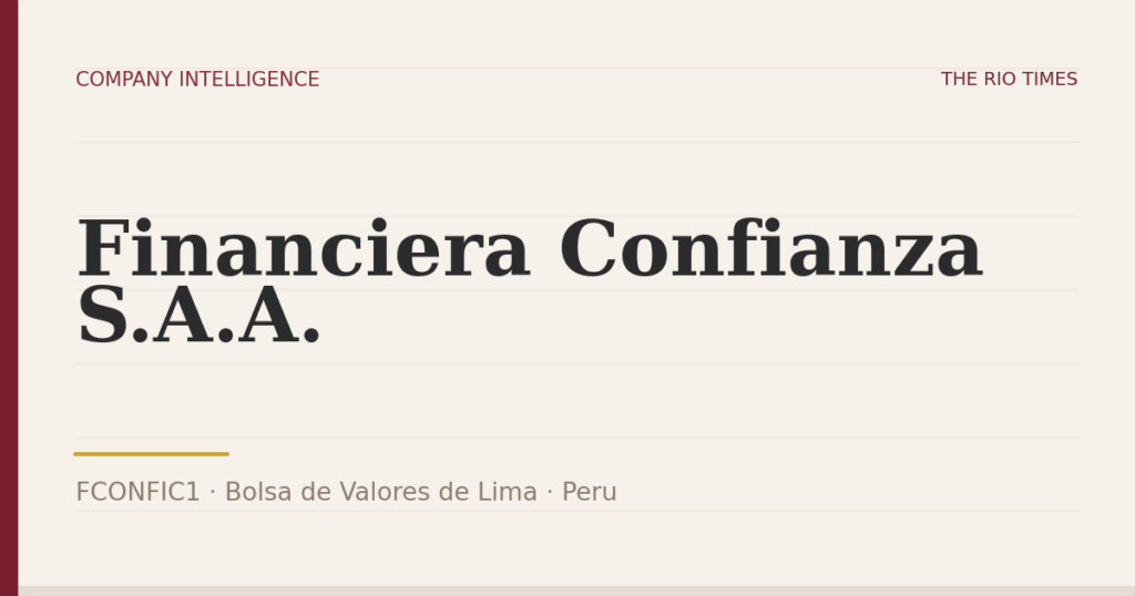 Financiera Confianza S.A.A. (FCONFIC1), listed on Bolsa de Valores de Lima, Peru