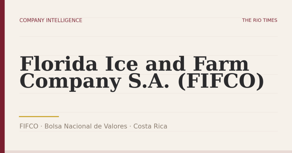 Florida Ice and Farm Company S.A. (FIFCO) (FIFCO), listed on Bolsa Nacional de Valores, Costa Rica