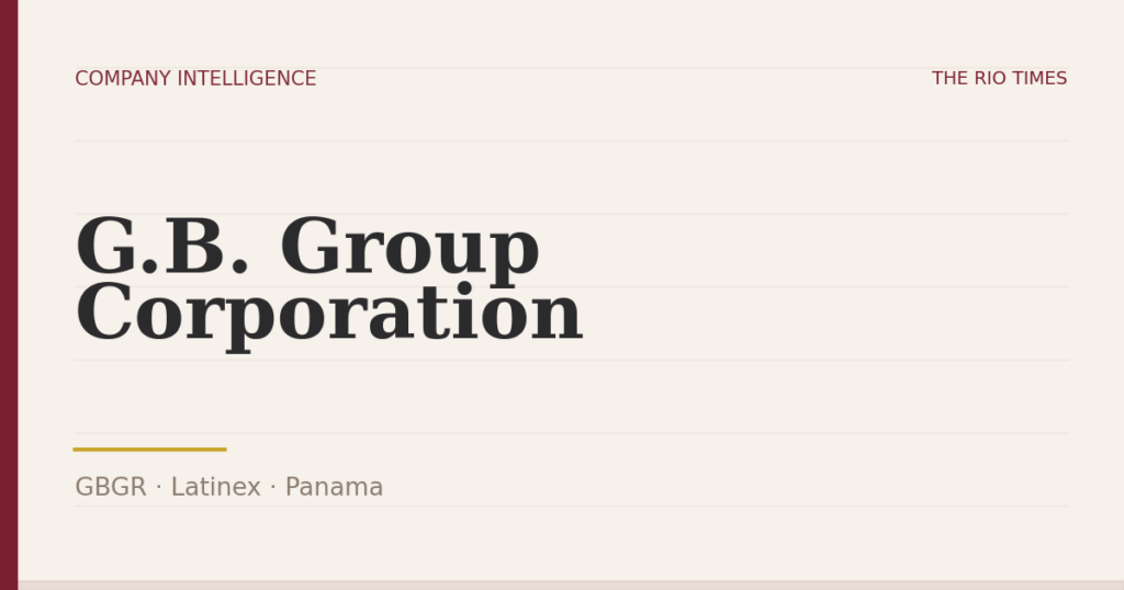 G.B. Group Corporation (GBGR), listed on Latinex, Panama