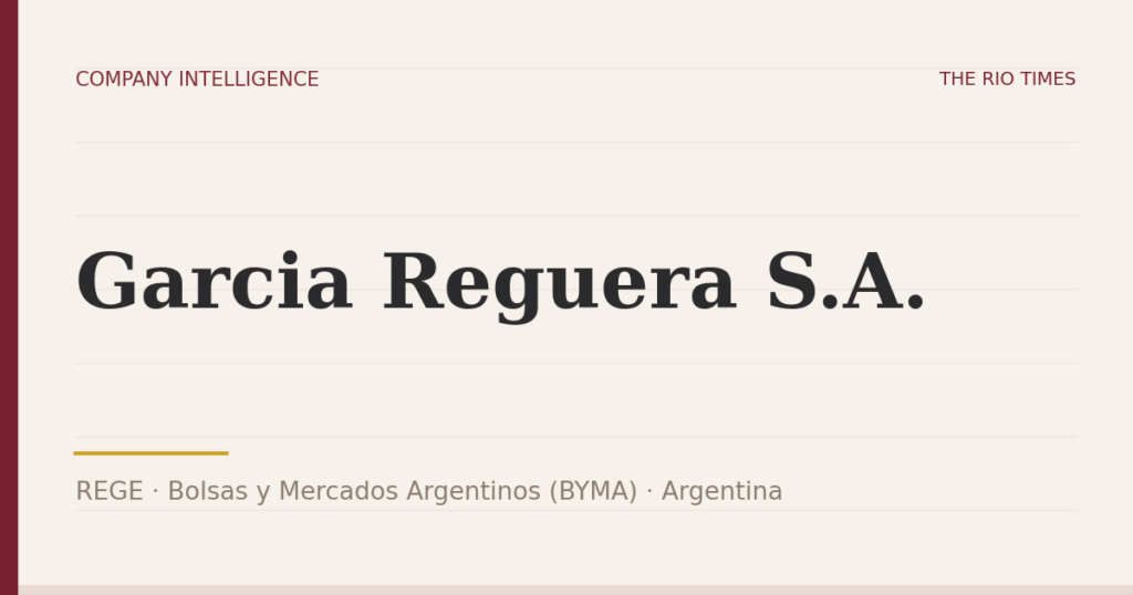 Garcia Reguera S.A. (REGE), listed on Bolsas y Mercados Argentinos (BYMA), Argentina