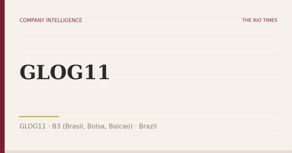 GLOG11 (GLOG11), listed on B3 (Brasil, Bolsa, Balcao), Brazil