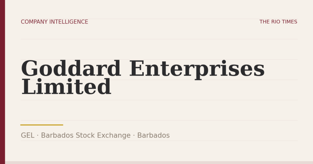 Goddard Enterprises Limited (GEL), listed on Barbados Stock Exchange, Barbados