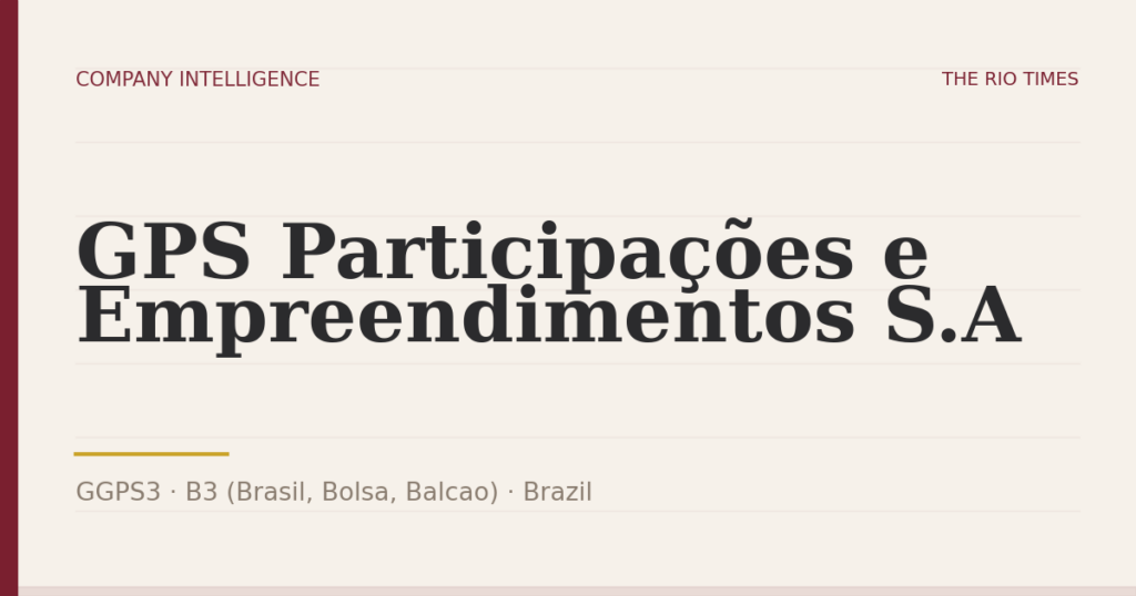 GPS Participações e Empreendimentos S.A (GGPS3), listed on B3 (Brasil, Bolsa, Balcao), Brazil