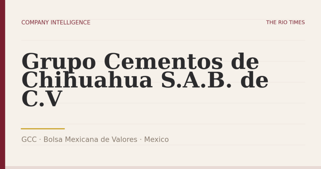 Grupo Cementos de Chihuahua S.A.B. de C.V (GCC), listed on Bolsa Mexicana de Valores, Mexico