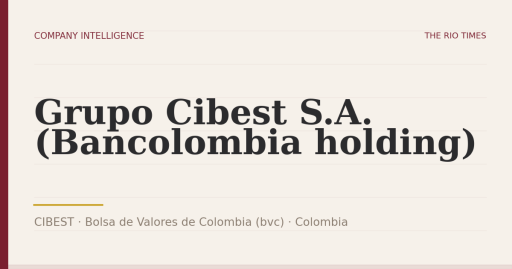 Grupo Cibest S.A. (Bancolombia holding) (CIBEST), listed on Bolsa de Valores de Colombia (bvc), Colombia