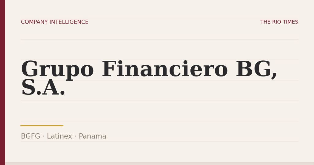 Grupo Financiero BG, S.A. (BGFG), listed on Latinex, Panama