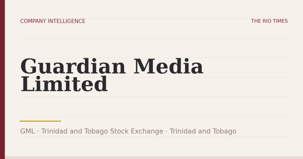 Guardian Media Limited (GML), listed on Trinidad and Tobago Stock Exchange, Trinidad and Tobago