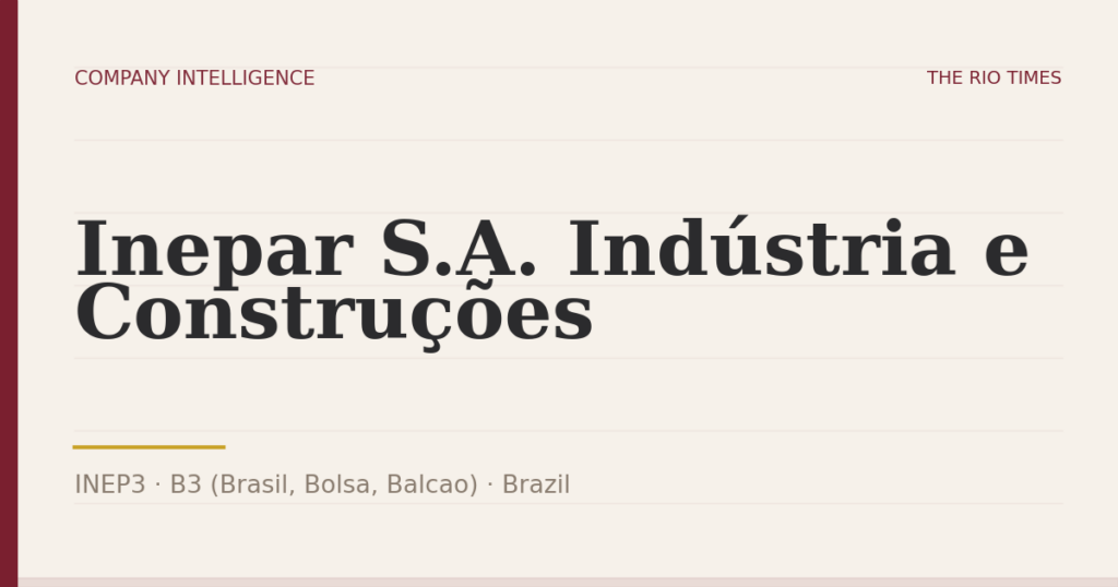 Inepar S.A. Indústria e Construções (INEP3), listed on B3 (Brasil, Bolsa, Balcao), Brazil