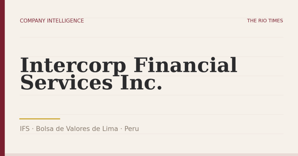 Intercorp Financial Services Inc. (IFS), listed on Bolsa de Valores de Lima, Peru