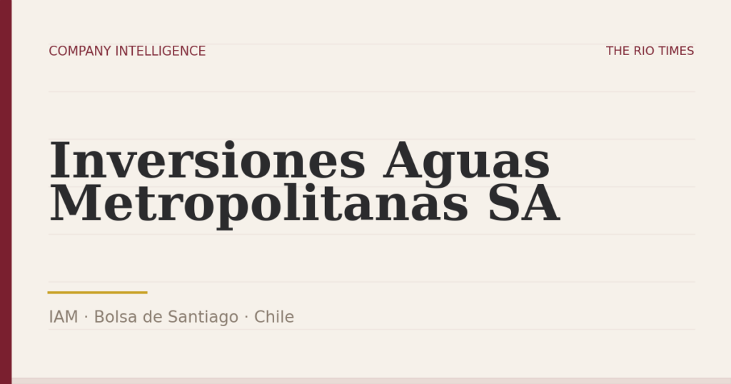 Inversiones Aguas Metropolitanas SA (IAM), listed on Bolsa de Santiago, Chile