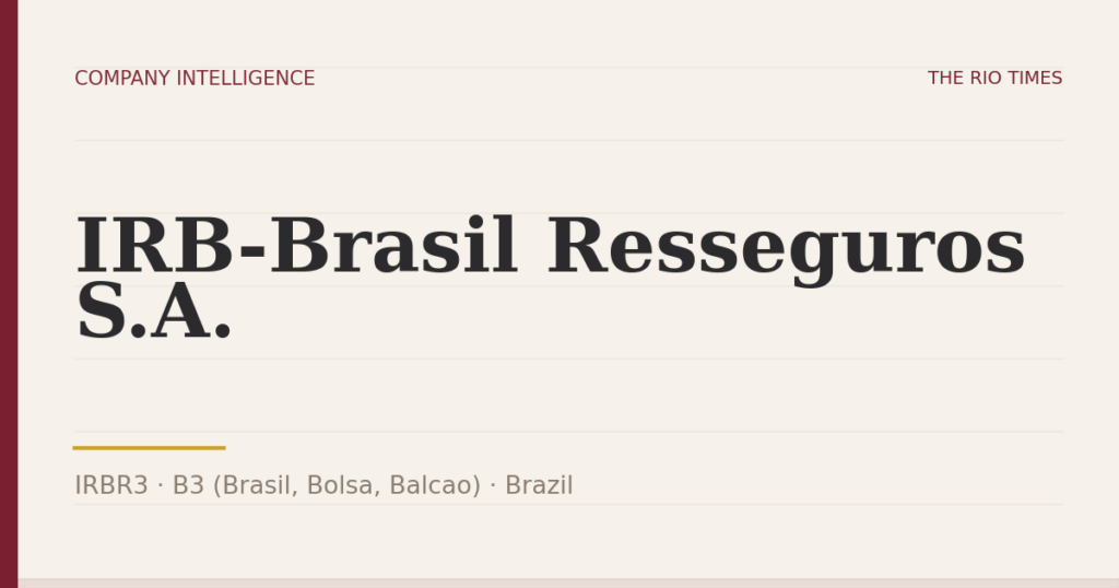 IRB-Brasil Resseguros S.A. (IRBR3), listed on B3 (Brasil, Bolsa, Balcao), Brazil