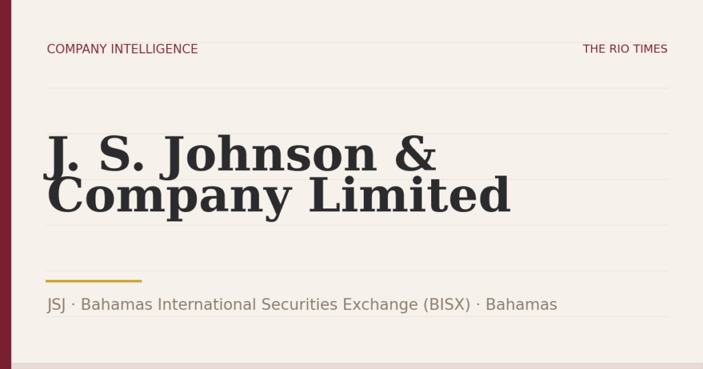J. S. Johnson & Company Limited (JSJ), listed on Bahamas International Securities Exchange (BISX), Bahamas