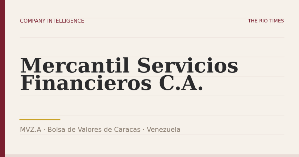 Mercantil Servicios Financieros C.A. (MVZ.A), listed on Bolsa de Valores de Caracas, Venezuela